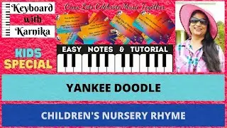 YANKEE DOODLE | DOODLE DOO | NURSERY RHYME | PIANO | KEYBOARD | TUTORIALS | NOTES | EASY | LEARN |