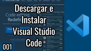 001 ¿Cómo Descargar e Instalar Visual Studio Code? | Visual Studio Code