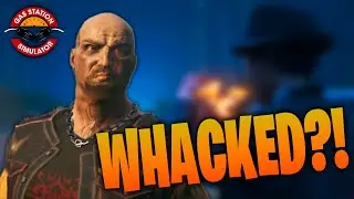 I Get Whacked By the Mob?! - Gas Station Simulator Lets Play Part 2