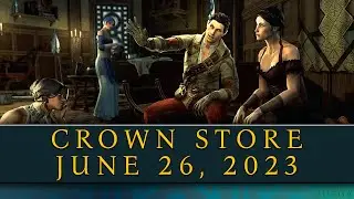 ESO: Crown Store June 26, 2023