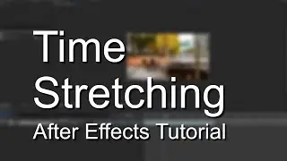 Time Stretching Layers in After Effects - Explained