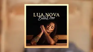BellaDona - Lua Nova Feat. Ediá  (Official Music Video)