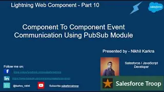 Component To Component Event Communication Using PubSub Module | Lightning Web Component Part 10