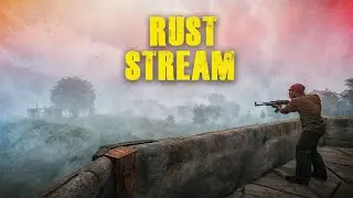 RUST. Выживаем в одиночку! пока есть интернет:)