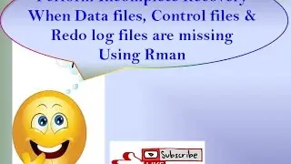 Perform Incomplete Recovery When Control files, Data files, & Redolog files are missing Using Rman.