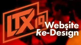 LTX 2019 Website Redesign - How I'd change the design!