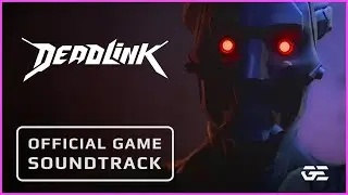 Deadlink: Original Soundtrack - Full Album
