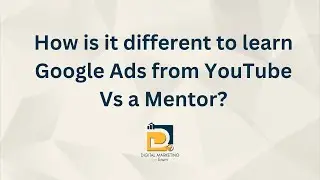 Why You Should Learn Google Ads from a Mentor (Not Just YouTube!) – Student Shares Eye-Opening Truth