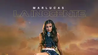 Mar Lucas - La Inocente (Videoclip Oficial)