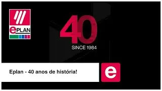 Eplan - 40 anos de história!