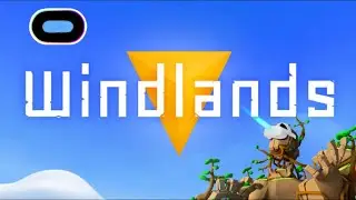 Windlands || Quest 2 || FALLING OVER