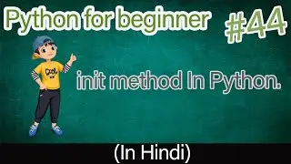 init method in python | oops concept in python | python tutorial 2021