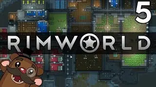 Baer Plays RimWorld (Ep. 5)