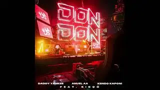 Daddy Yankee, Anuel AA, Kendo Kaponi & Sisqó - Don Don (Remix) (Instrumental Studio)