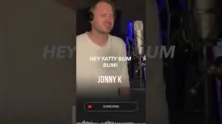 Hey Fatty Bum Bum!