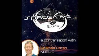 Space Cafe Radio - Dr Rosa Doran's Mission for Borderless and Inclusive Space Learning