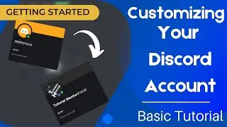 Customizing Your Discord Account - Basic Tutorial