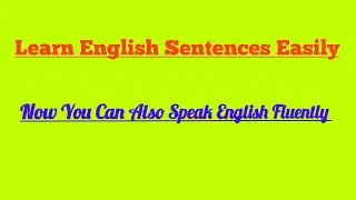 Daily Use English Sentences// Spoken English//Speak English Fluently