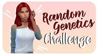 The Sims 4: Random Genetics Challenge | TURNED OUT GOOD? *:・ﾟ✧