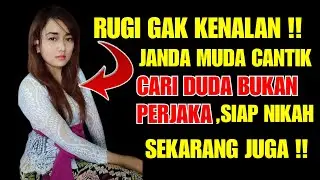 RUGI GAK KENAL !! JANDA MUDA CANTIK BELUM PUNYA ANAK CARI JODOH DUDA BUKAN PERJAKA