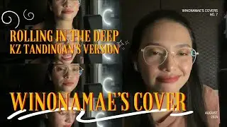 Rolling In The Deep - Adele (KZ Tandigan's Version | Winonamae's Cover)