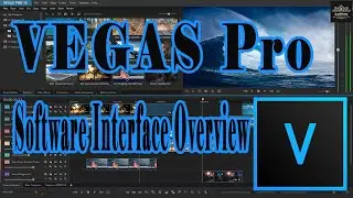 VEGAS Pro 15 Software Interface Overview | VEGAS Pro Tutorial | 