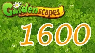 Gardenscapes level 1600