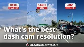 What’s the difference? | 1080P vs 2k vs 4k  | Review | BlackboxMyCar