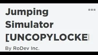 Jumping Simulator Uncopylocked!