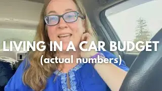My Actual Budget for Living in a Car || how much it costs || how I spend money