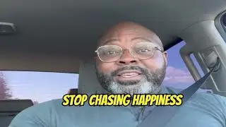 IS Chasing Happiness A WASTE OF TIME?