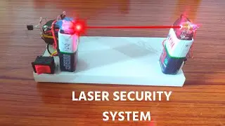 HOW TO MAKE LASER ALARM SYSTEM | LDR SENSOR | SCHOOL & COLLEGE MINI PROJECT | EXHIBITION MODEL