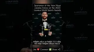 Sportsman of the Year Messi creates history at the 2023 Laureus World Sports Awards
