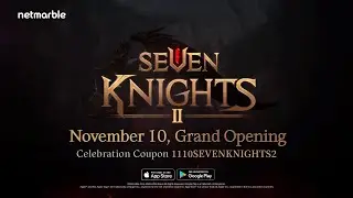 Стала известна дата релиза игры Seven Knights 2 ( MMORPG ) и она будет на русском и очень скоро!