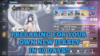 PREPARING FOR YOUR OWN NEW JERSEY IN 10 DAYS!! | Azur Lane