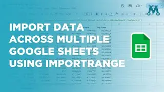 How to Import Data in Google Sheets using IMPORTRANGE