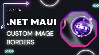 Design Like a Pro: Custom Image Borders in .NET MAUI