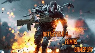 Battlefield 4 Famas Gameplay