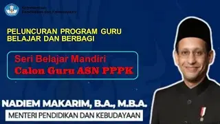 Peluncuran Program Guru Belajar dan Berbagi - Seri Belajar Mandiri Calon Guru ASN PPPK
