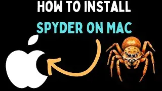 How to Install Spyder on Mac