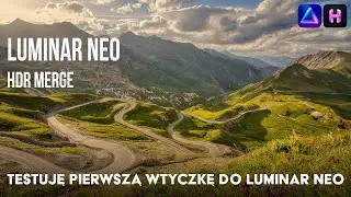 How Luminar NEO's New HDR Merge Extension Works | HDR Merge | HDR Photo Editing