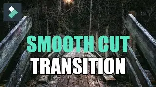 HOW TO [CREATE SMOOTH CUT TRANSITION] EFFECT IN (WONDERSHARE FILMORA X) ||TUTORIAL||