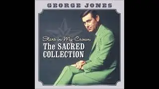 George Jones - Where The Soul Never Dies