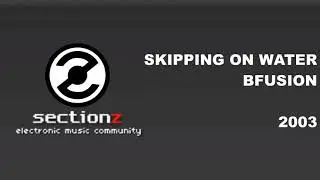 bfusion - Skipping On Water (2003)