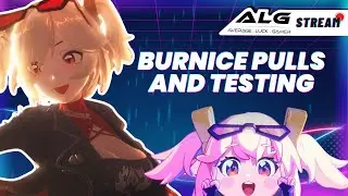 ZZZ - Burnice, Burnice, Burnice, GO!