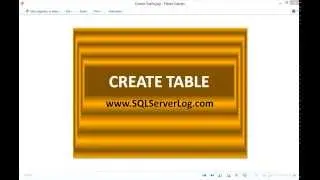 13 - SQL CREATE TABLE Statement - Learn SQL from www.SQLServerLog.com [HD]