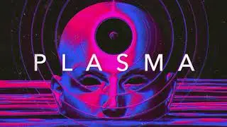 PLASMA - A Chillwave Synthwave Mix