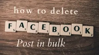 how to delete all Facebook posts in bulk