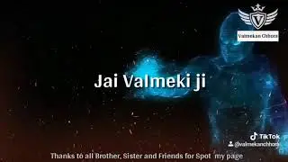 Valmeki Status
