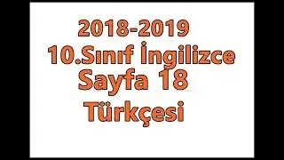 10.Sınıf İngilizce Ders Kitabı Sayfa 18 Türkçesi 2018-2019